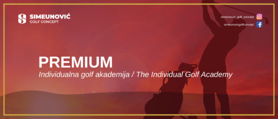 <b>PREMIUM</b> individualna golf akademija